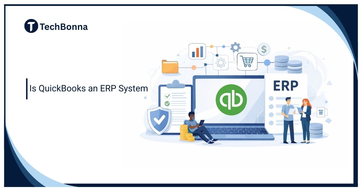 Is QuickBooks an ERP system illustration showing QuickBooks software compared with ERP features, including accounting, data management, and business processes.