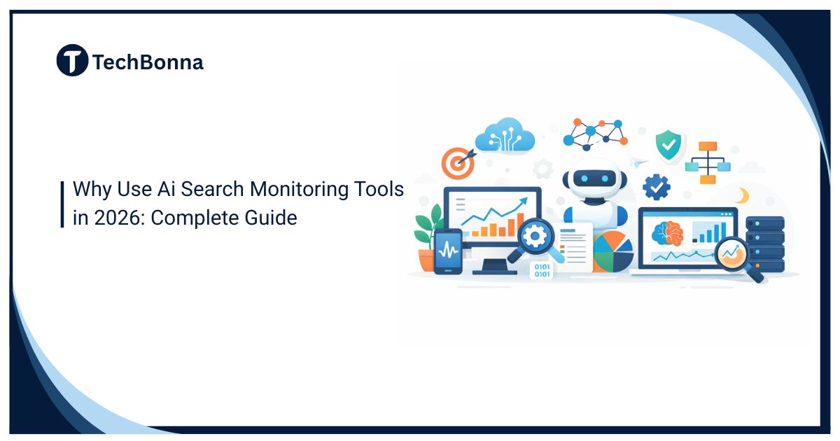 Why use AI search monitoring tools in 2026 illustrated with AI analytics dashboards, data charts, robot assistant, and search monitoring icons on a clean white background.
