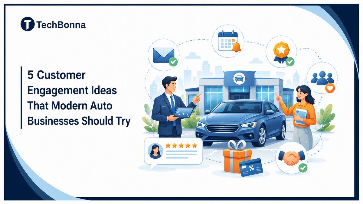 5 Customer Engagement Ideas That Modern Auto Businesses Should Try