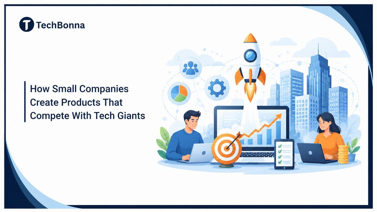 How Small Companies Create Products That Compete With Tech Giants